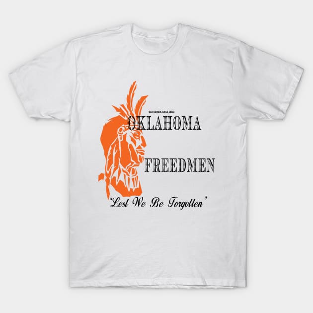 Freedmen "Lest We Be Forgotten" T-Shirt by ozartvisualgrafx